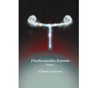 Piccola raccolta di poesie V2: Il Dolore è in Fervore