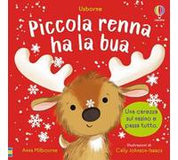 Libri tattili Chi ha la bua? - Piccola renna ha la bua