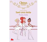 Piccola ribelle. Sarò una stella. Vol. 4