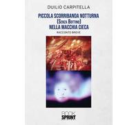 Piccola scorribanda notturna (senza bottino) nella macchia cieca