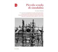 Piccola scuola di sinodalità. Le nuove lezioni (Vol. 2)