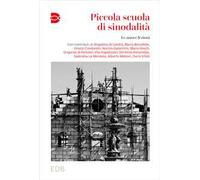 Piccola scuola di sinodalità. Vol. 2: Le nuove lezioni