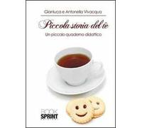 Piccola storia del tè. Un piccolo quaderno didattico