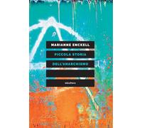 Piccola storia dell'anarchismo