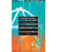 Piccola storia dell'anarchismo