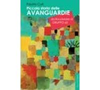 Piccola storia delle avanguardie da Baudelaire al Gruppo 63