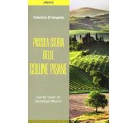 Piccola storia delle colline pisane