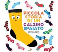 Piccola storia di un calzino spaiato. Ediz. a colori
