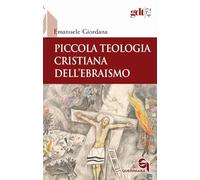 Piccola teologia cristiana dell'ebraismo
