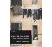 Piccole atrocità. Storie di inganni e di peccati