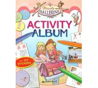 Piccole ballerine. Activity album. Con adesivi. Ediz. illustrata
