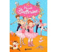 Piccole ballerine. Ediz. a colori