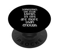 PICCOLE COSE NELLA VITA SONO PIÙ CHE BASTANZE PopSockets PopGrip Adesivo
