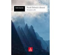 Piccole Dolomiti e dintorni. Arrampicate scelte