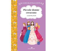 Piccole donne crescono. Ediz. ad alta leggibilità