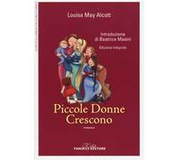 Piccole donne crescono. Ediz. integrale