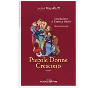 Piccole donne crescono. Ediz. integrale