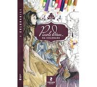 Piccole donne da colorare. I colorabili. Ediz. illustrata