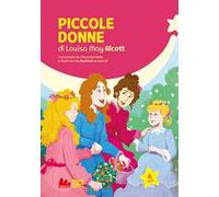 Piccole donne di Louisa May Alcott. Ediz. a colori