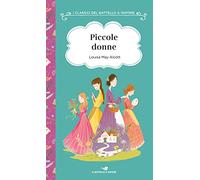 Piccole donne. Ediz. ad alta leggibilità