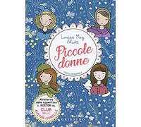 Piccole donne. Ediz. integrale. Con Poster