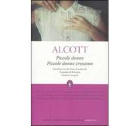 Piccole donne-Piccole donne crescono. Ediz. integrale