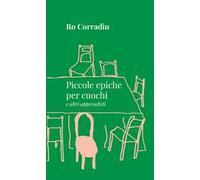 Piccole epiche per cuochi e altri apprendisti. Nuova ediz.