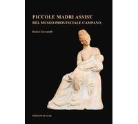 Piccole madri assise del Museo Provinciale Campano