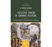 Piccole magie di grande potere, i segreti pratici di una strega degli Appalachi