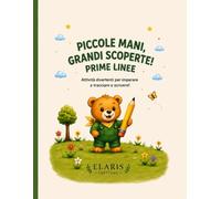 Piccole mani, grandi scoperte! Prime linee
