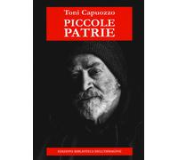Piccole patrie - Capuozzo Toni
