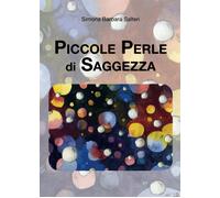 Piccole Perle Di Saggezza [Paperback] Salteri, Simona Barbara