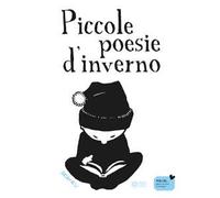 Piccole poesie d'inverno. Ediz. illustrata