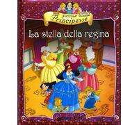Piccole principesse. La stella della regina