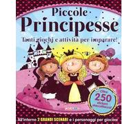 Piccole principesse. Tanti giochi e attività per imparare! Giocolibri. Con adesivi. Ediz. a colori. Ediz. a spirale