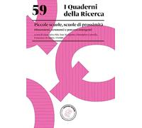 Piccole scuole, scuole di prossimità. Dimensioni, strumenti e percorsi emergenti