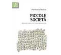 Piccole società. Dimensioni sociali dell'agire organizzativo
