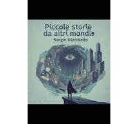 Piccole storie da altri mondi