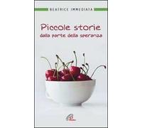 Piccole storie dalla parte della speranza