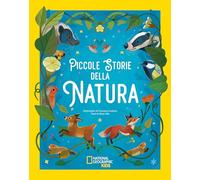 Piccole storie della natura. Ediz. a colori