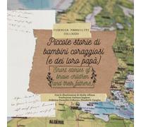 Piccole storie di bambini coraggiosi e dei loro papà di Federica Parasiliti Col