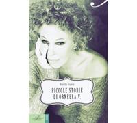 Piccole storie di Ornella V.