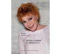 Piccole storie di Ornella V.