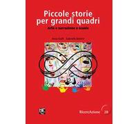 Piccole storie per grandi quadri. Arte e narrazione a scuola