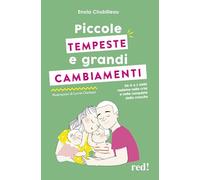 Piccole tempeste e grandi cambiamenti. Da 0 a 3 anni insieme nelle crisi e nelle conquiste della crescita