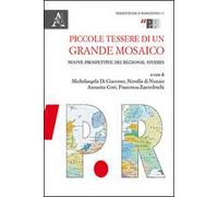 Piccole tessere di un grande mosaico. Nuove prospettive dei regional studies