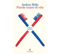 Piccole tracce di vita. Poesie urgenti