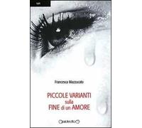 Piccole varianti sulla fine di un amore
