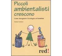 Piccoli ambientalisti crescono. Come insegnare l'ecologia ai bambini