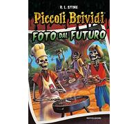 Foto dal futuro. Piccoli brividi